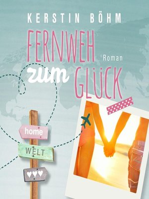 cover image of Fernweh zum Glück